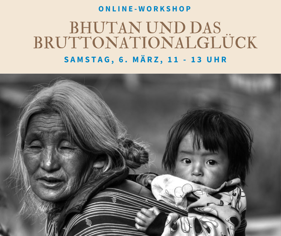 Bhutan Bruttonationalglück Workshop Bhutan Bruttonationalglück Workshop